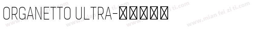 Organetto Ultra字体转换